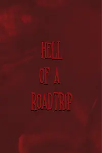 Poster to the movie "Hell of a Roadtrip" #607574