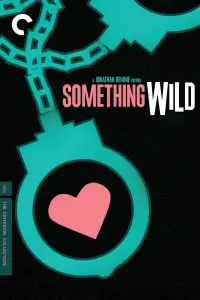 Poster to the movie "Something Wild" #279419