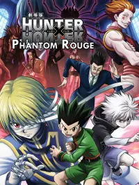 Poster to the movie "Hunter x Hunter: Phantom Rouge" #137929