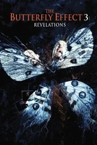 Poster to the movie "The Butterfly Effect 3: Revelations" #329923