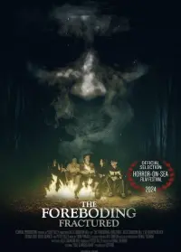 Poster to the movie "The Foreboding: Fractured" #198136