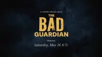 Backdrop to the movie "The Bad Guardian" #464363