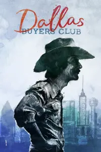 Poster to the movie "Dallas Buyers Club" #66250