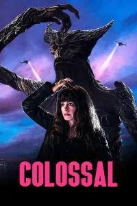 Poster to the movie "Colossal" #60031