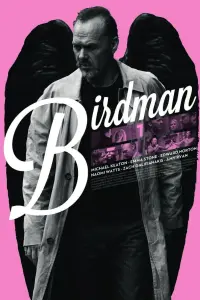 Poster to the movie "Birdman or (The Unexpected Virtue of Ignorance)" #213282