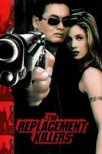 Poster to the movie "The Replacement Killers" #295056