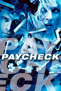 Poster to the movie "Paycheck" #116178