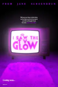 Poster to the movie "I Saw the TV Glow" #195363