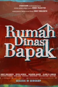 Poster to the movie "Rumah Dinas Bapak" #538068