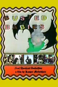 Poster to the movie "Busted Babies" #524943