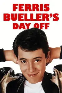 Poster to the movie "Ferris Bueller