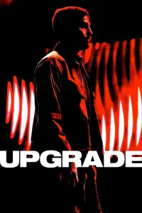 Poster to the movie "Upgrade" #97053