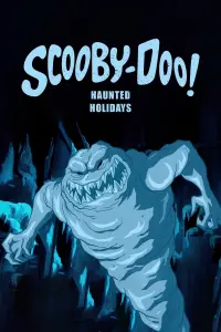 Poster to the movie "Scooby-Doo! Haunted Holidays" #137851