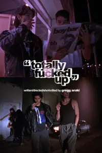 Poster to the movie "Totally F***ed Up" #528487