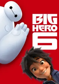 Poster to the movie "Big Hero 6" #15495