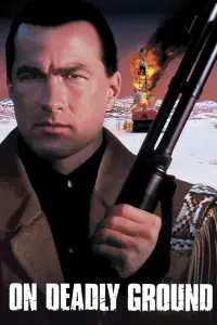 Poster to the movie "On Deadly Ground" #125815