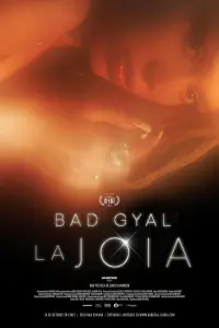 Poster to the movie "La Joia: Bad Gyal" #581053