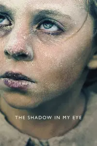 Poster to the movie "The Shadow in My Eye" #106306