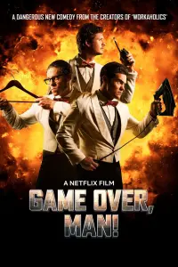 Poster to the movie "Game Over, Man!" #135236