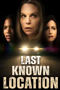 Poster to the movie "Last Known Location" #614056