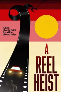 Poster to the movie "A Reel Heist" #440802