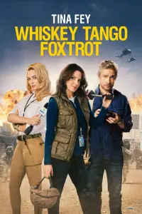 Poster to the movie "Whiskey Tango Foxtrot" #115468