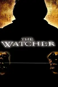 Poster to the movie "The Watcher" #129748