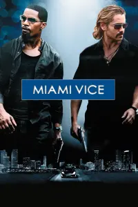 Poster to the movie "Miami Vice" #309340