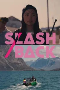 Poster to the movie "Slash/Back" #163916