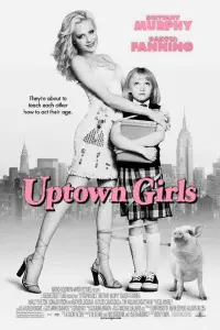 Poster to the movie "Uptown Girls" #440023