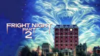 Backdrop to the movie "Fright Night Part 2" #149898