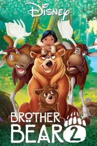 Poster to the movie "Brother Bear 2" #61531