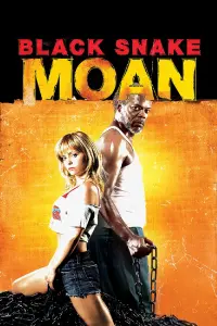 Poster to the movie "Black Snake Moan" #257979