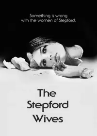 Poster to the movie "The Stepford Wives" #353462