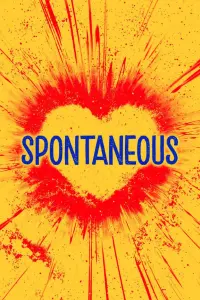 Poster to the movie "Spontaneous" #158332