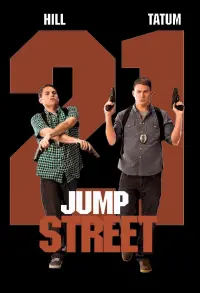 Poster to the movie "21 Jump Street" #255930