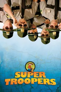 Poster to the movie "Super Troopers" #278880