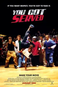 Poster to the movie "You Got Served" #115031