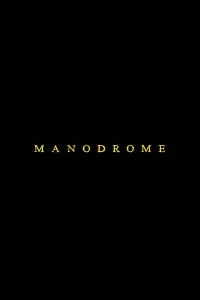 Poster to the movie "Manodrome" #50730