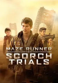 Poster to the movie "Maze Runner: The Scorch Trials" #17800