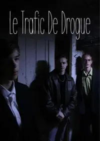 Poster to the movie "Le Trafic De Drogue" #525249