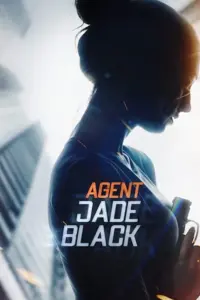 Poster to the movie "Agent Jade Black" #420092