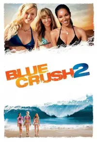 Poster to the movie "Blue Crush 2" #153427