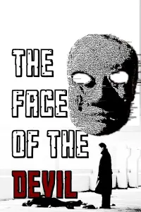 Poster to the movie "The Face of The Devil" #443274