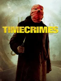 Poster to the movie "Timecrimes" #143576