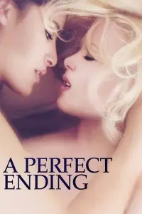 Poster to the movie "A Perfect Ending" #393770