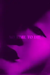 Poster to the movie "No Time to Die" #605432