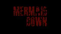 Backdrop to the movie "Mermaid Down" #134659