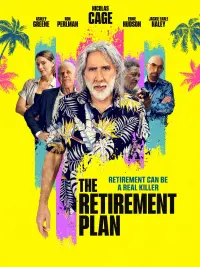 Poster to the movie "The Retirement Plan" #78770