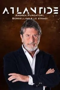 Poster to the movie "Speciale Atlantide: Andrea Purgatori, Borsellino e le stragi" #539928